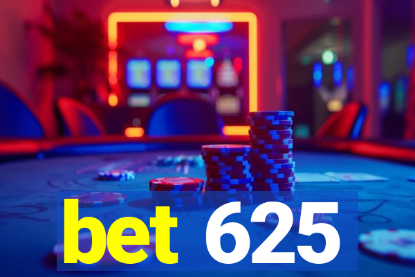 bet 625